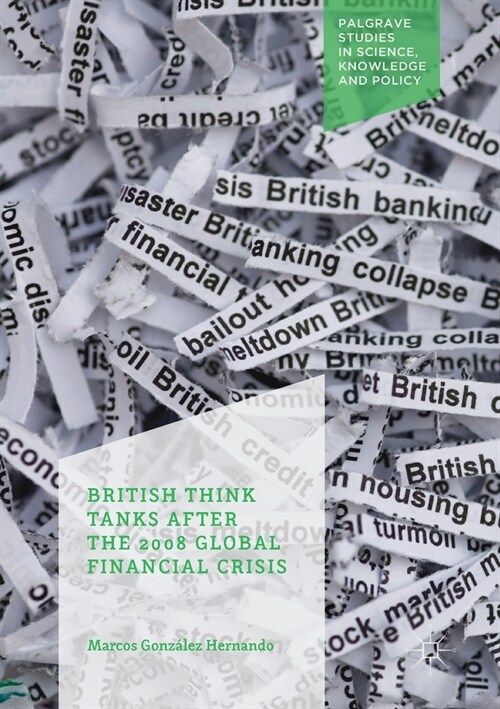 British Think Tanks After the 2008 Global Financial Crisis (Paperback)