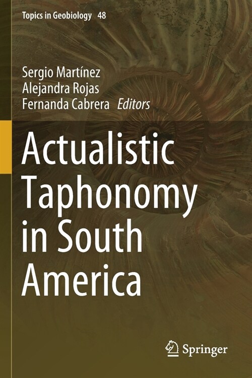 Actualistic Taphonomy in South America (Paperback)