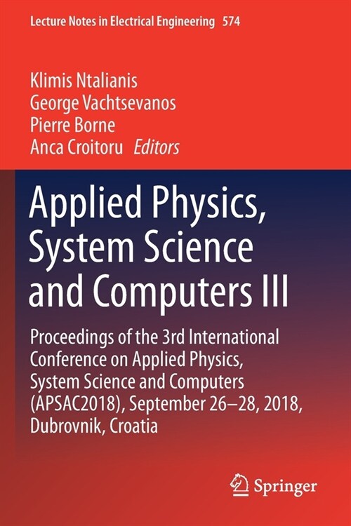 Applied Physics, System Science and Computers III: Proceedings of the 3rd International Conference on Applied Physics, System Science and Computers (A (Paperback, 2019)