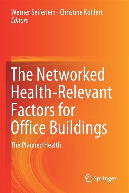 The Networked Health-Relevant Factors for Office Buildings: The Planned Health (Paperback, 2020)