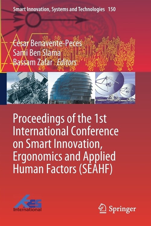 Proceedings of the 1st International Conference on Smart Innovation, Ergonomics and Applied Human Factors (SEAHF) (Paperback)