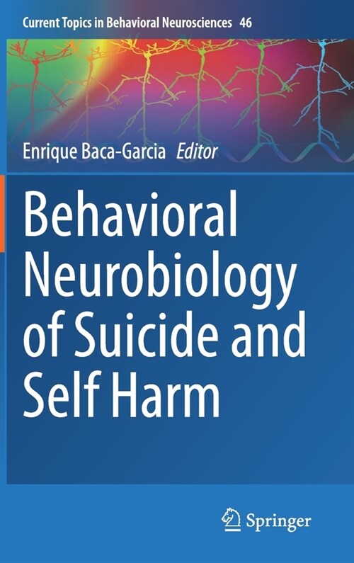 Behavioral Neurobiology of Suicide and Self Harm (Hardcover)