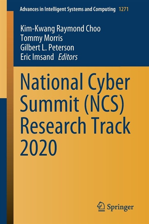 National Cyber Summit (NCS) Research Track 2020 (Paperback)