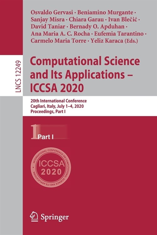 Computational Science and Its Applications - Iccsa 2020: 20th International Conference, Cagliari, Italy, July 1-4, 2020, Proceedings, Part I (Paperback, 2020)