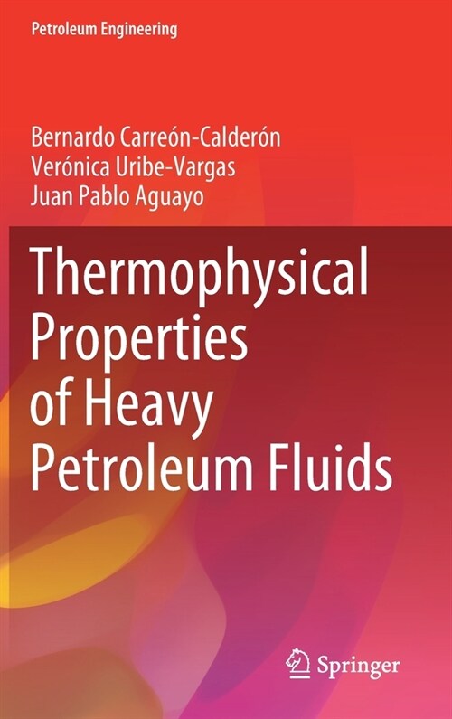 Thermophysical Properties of Heavy Petroleum Fluids (Hardcover)