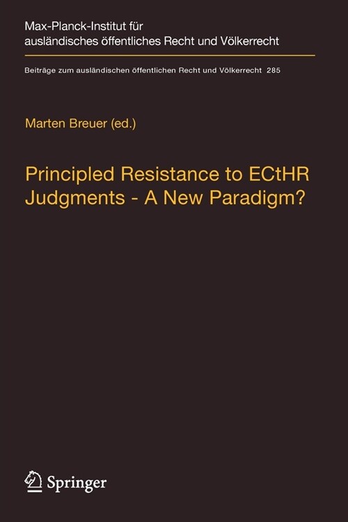 Principled Resistance to Ecthr Judgments - A New Paradigm? (Paperback, 2019)