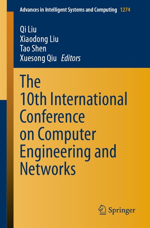 The 10th International Conference on Computer Engineering and Networks (Paperback)