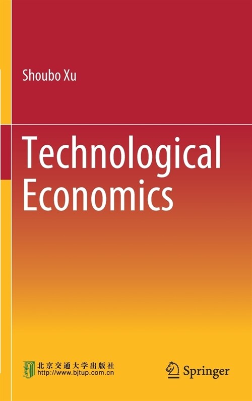 Technological Economics (Hardcover)