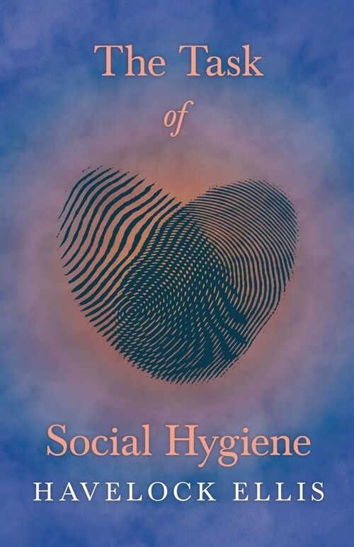 The Task of Social Hygiene (Paperback)