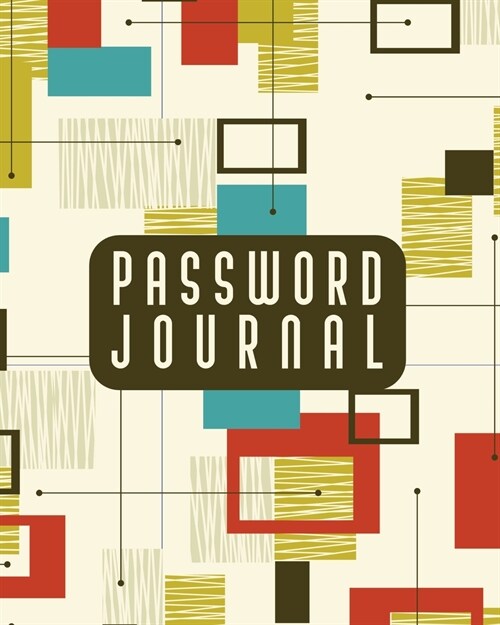 Password Journal: Password Keeper Log Book - Different Accounts - Website Log in - Internet Password Organizer - Online Passwords - Easy (Paperback)