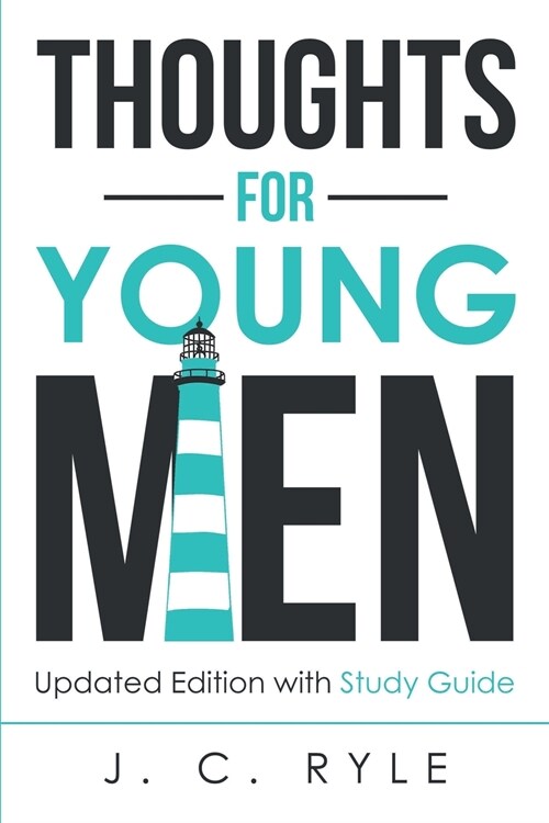Thoughts for Young Men: Updated Edition with Study Guide (Paperback)