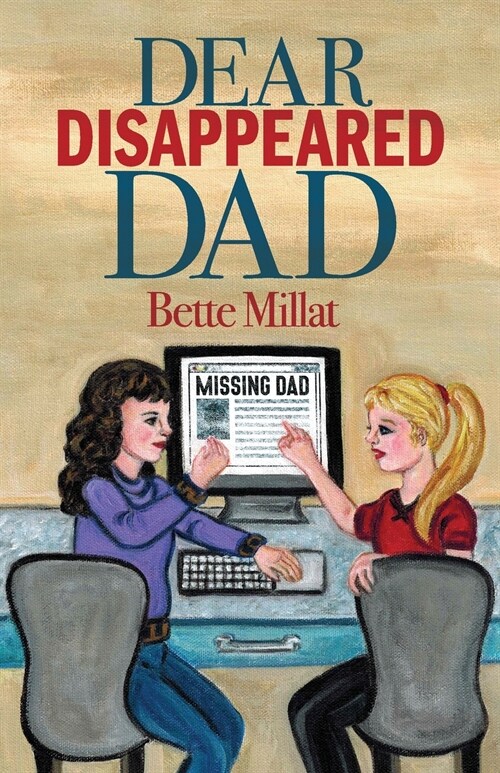 Dear Disappeared Dad (Paperback)