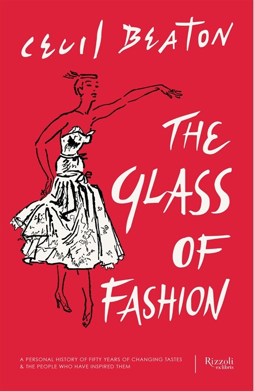 The Glass of Fashion: A Personal History of Fifty Years of Changing Tastes and the People Who Have Inspired Them (Hardcover)