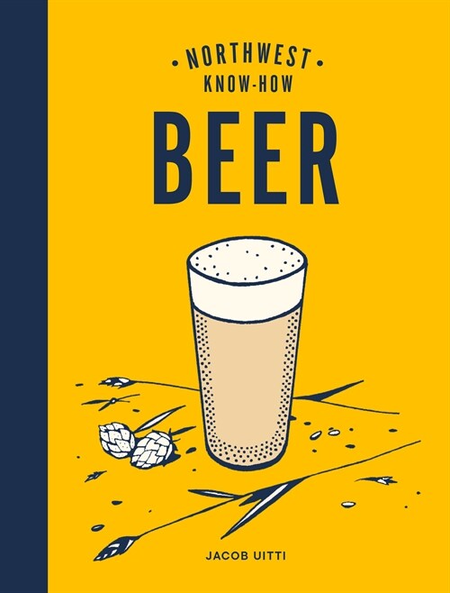 Northwest Know-How: Beer (Hardcover)