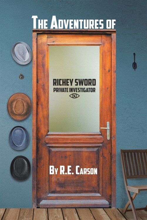 The Adventures of Richey Sword, Private Investigator (Paperback)