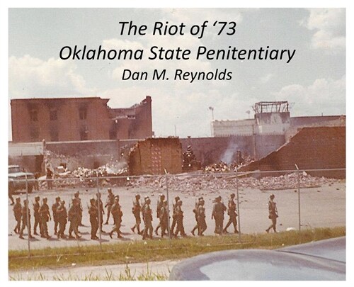 The Riot of 73 Oklahoma State Penitentiary (Hardcover)