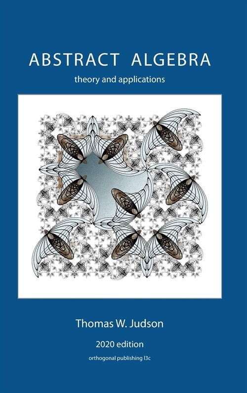 Abstract Algebra: Theory and Applications (2020) (Hardcover, 2020)