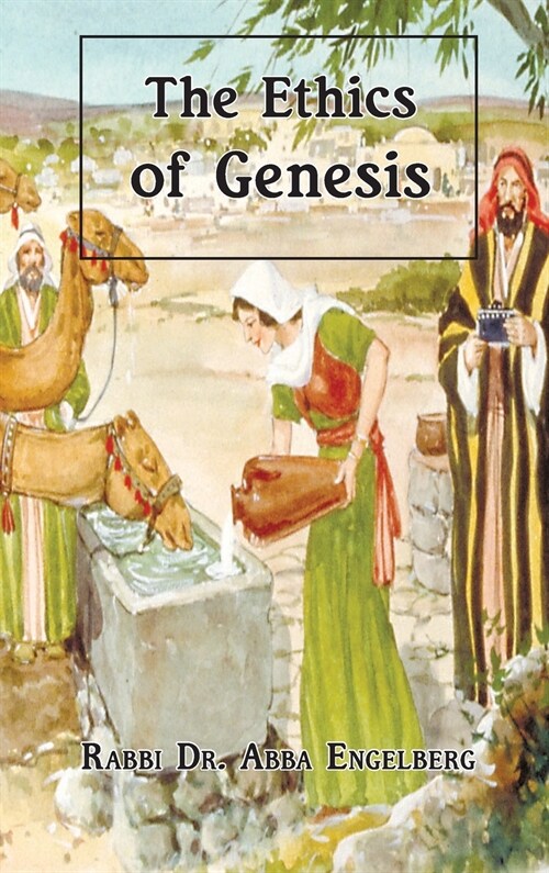 The Ethics of Genesis (Hardcover)