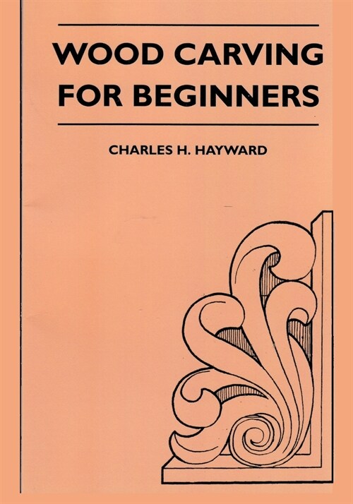Wood Carving for Beginners (Paperback)