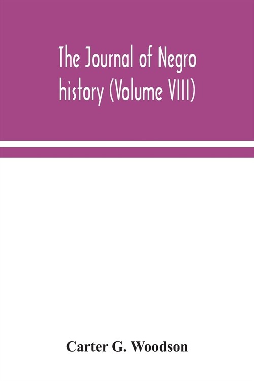 The Journal of Negro history (Volume VIII) (Paperback)