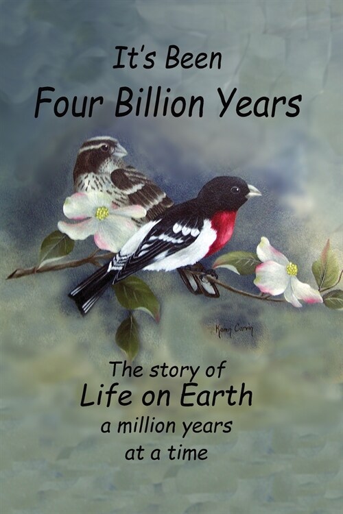 Its Been Four Billion Years: The Story of Life on Earth a Million Years at a Time (Paperback)