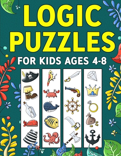 Logic Puzzles for Kids Ages 4-8 (Paperback)