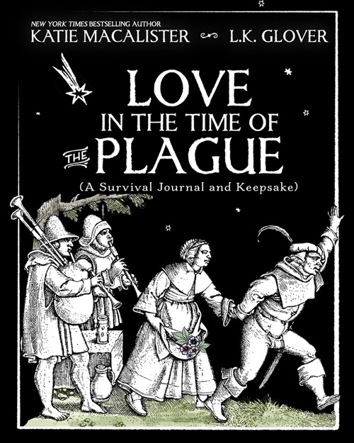 Love in the Time of the Plague: A Survival Journal and Keepsake (Paperback)