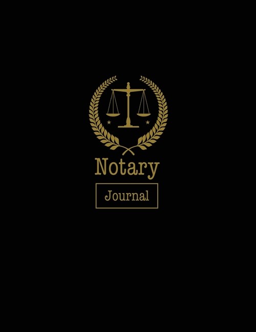 Notary Journal: Notary Public, Log Book, Keep Records Of Notarial Acts Detailed Information, Paperwork Record Book, Required Entries L (Paperback)