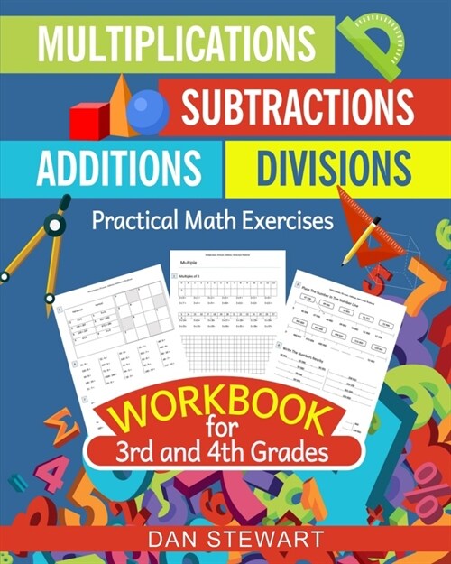 Multiplications, Divisions, Additions, Subtractions Workbook For 3rd and 4th Grades: Practical Math Exercises (Paperback)