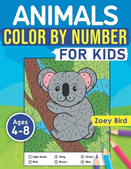 Animals Color by Number for Kids: Coloring Activity for Ages 4 - 8 (Paperback)