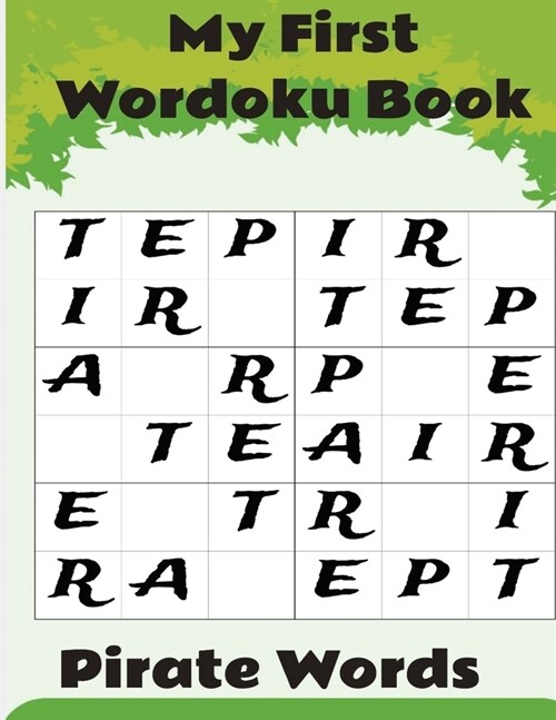 My First Wordoku Book.: 200 puzzles with answers from very easy to easy. Early learning introduction to problem solving (Paperback)