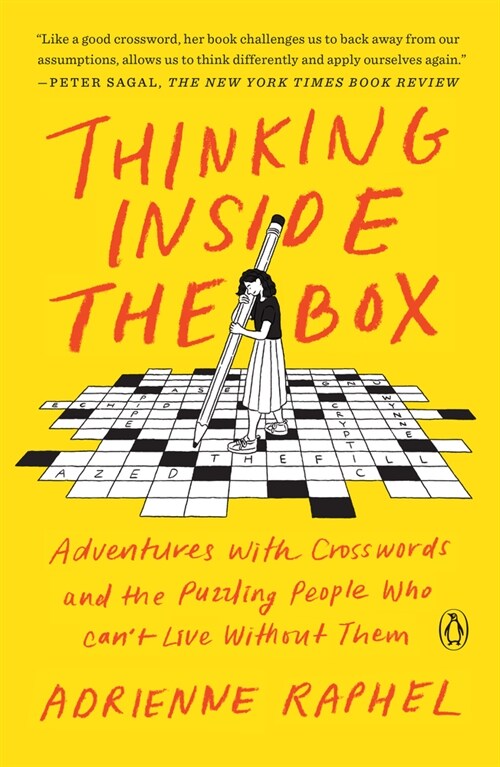 Thinking Inside the Box: Adventures with Crosswords and the Puzzling People Who Cant Live Without Them (Paperback)