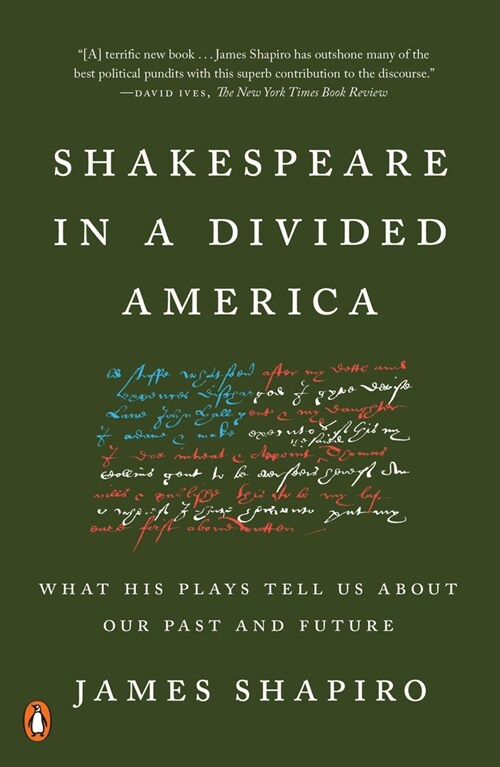 Shakespeare in a Divided America: What His Plays Tell Us about Our Past and Future (Paperback)