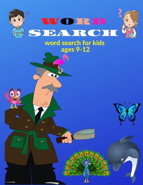 word search: word search for kids ages 9-12: Provide Hours of Fun For Creative Young Children, Increase your childs intelligence b (Paperback)