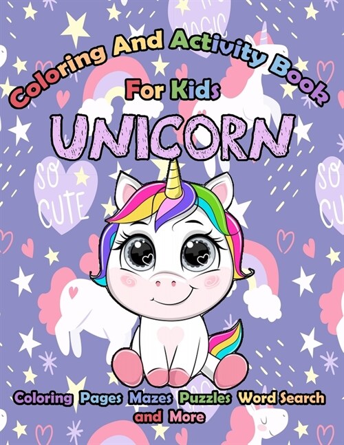 Coloring And Activity Book For Kids Unicorn: Coloring Pages, Mazes, Puzzles, Word Search And More Designed For Girls All in One kids Activity Book Ske (Paperback)