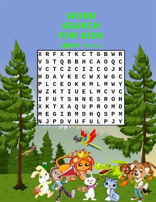 word search for kids ages 10-12: Word Search Puzzle Book for kids ages 10-12. Words Activity for Children 4, 5, 6, 7, 8, 9, 10, 11 and 12 (Enjoyable L (Paperback)