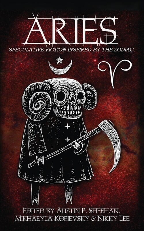 Aries: Speculative Fiction Inspired by the Zodiac (Paperback)