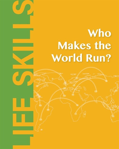 Who Makes the World Run? (Paperback)