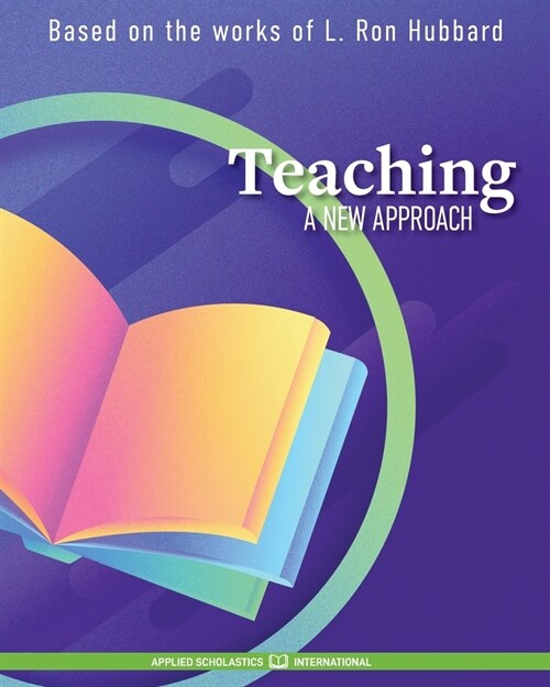 Teaching: A New Approach (Paperback)