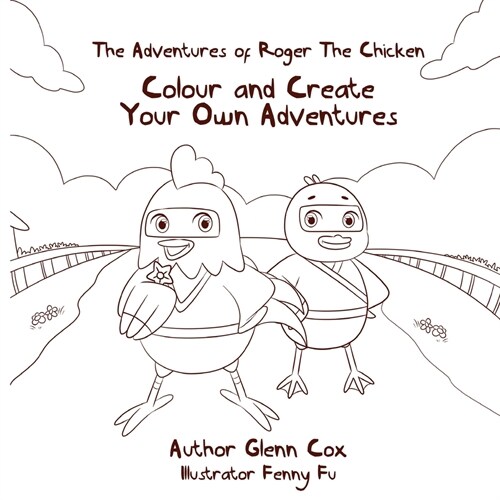 The Adventures of Roger the Chicken: Colour and Create Your Own Adventures (Paperback)