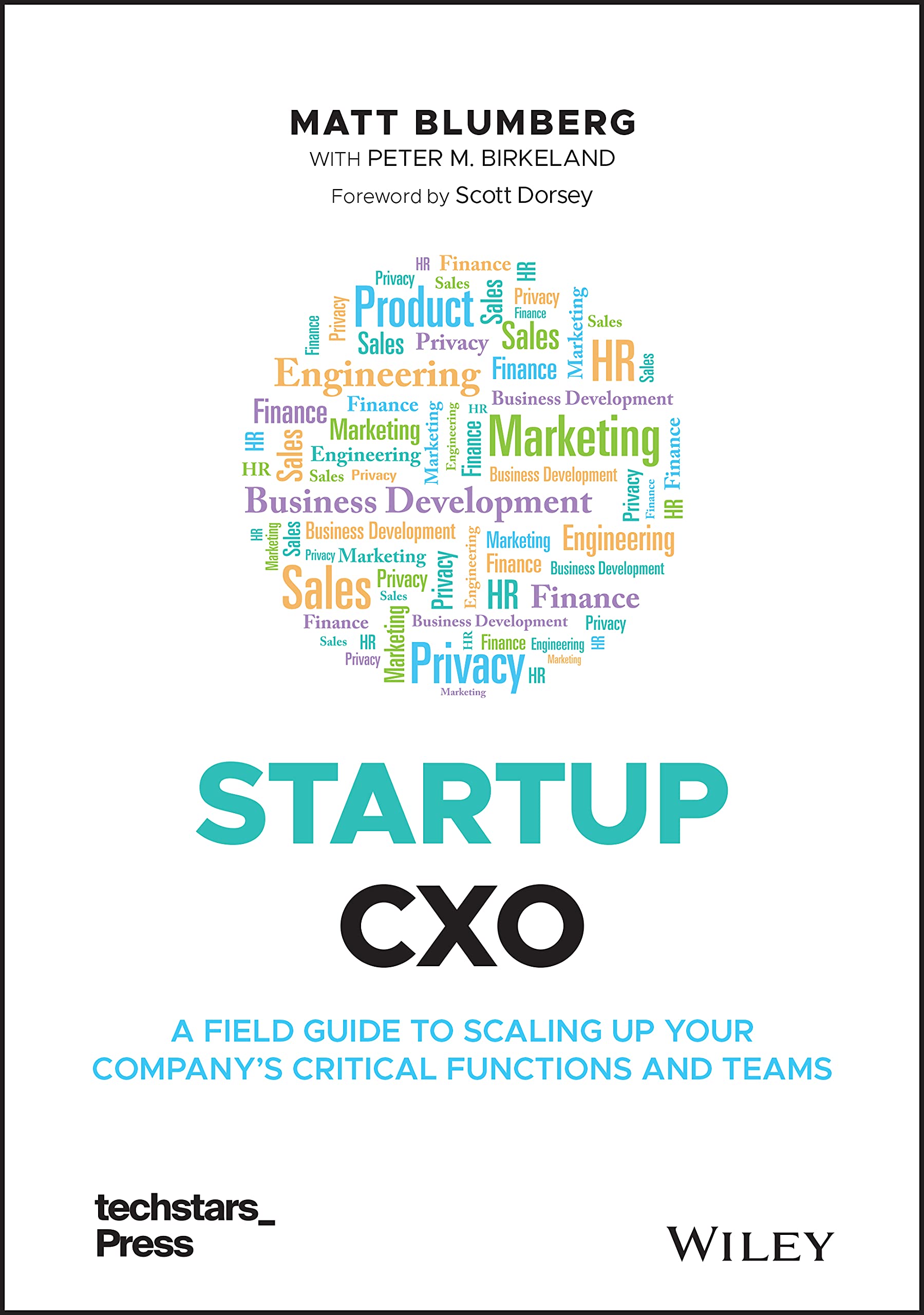 Startup Cxo: A Field Guide to Scaling Up Your Companys Critical Functions and Teams (Hardcover, 2)