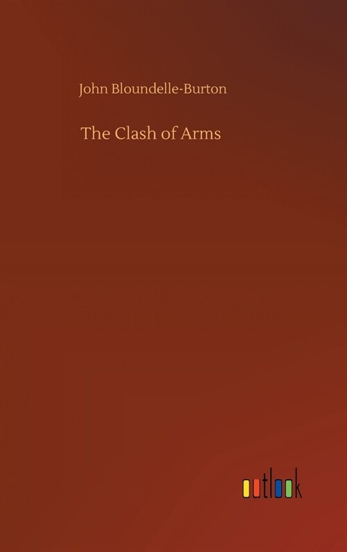 The Clash of Arms (Hardcover)