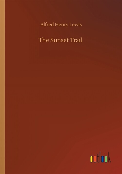 The Sunset Trail (Paperback)