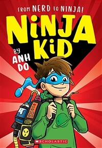From Nerd to Ninja! (Ninja Kid #1) (Paperback)