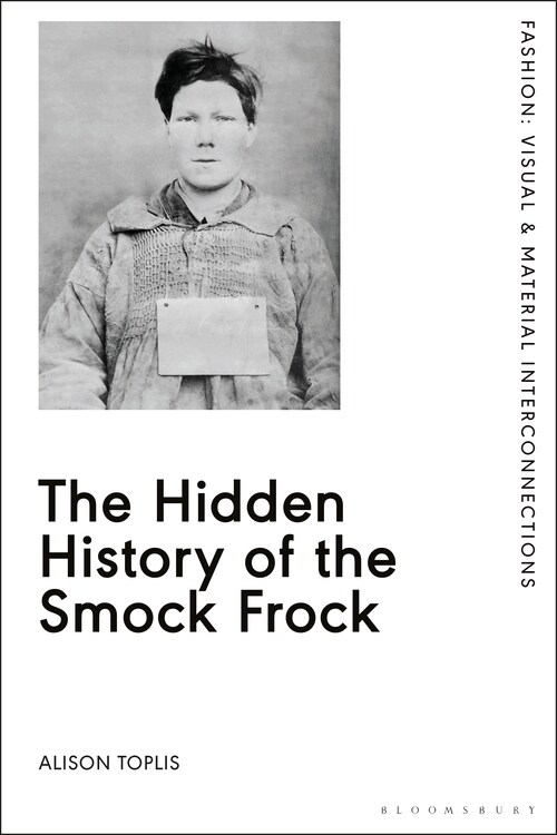 The Hidden History of the Smock Frock (Paperback)