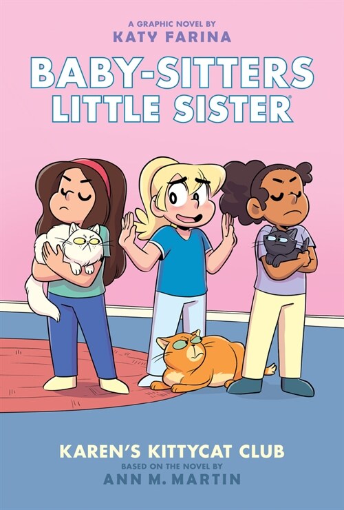 Karens Kittycat Club: A Graphic Novel (Baby-Sitters Little Sister #4): Volume 4 (Hardcover, Adapted)