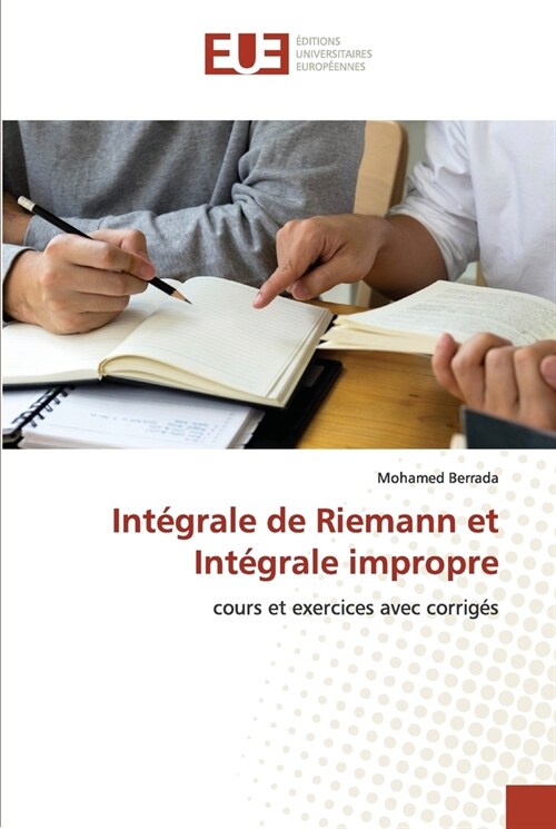 Int?rale de Riemann et Int?rale impropre (Paperback)