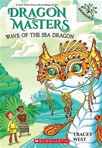 Dragon Masters #19 : Wave of the Sea Dragon (Paperback)