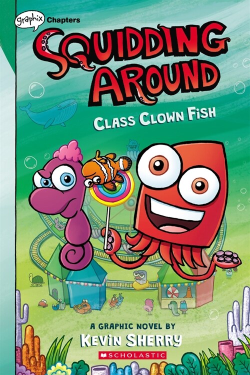 Squidding Around #2: Class Clown Fish (A Graphix Chapters Book) (Paperback)