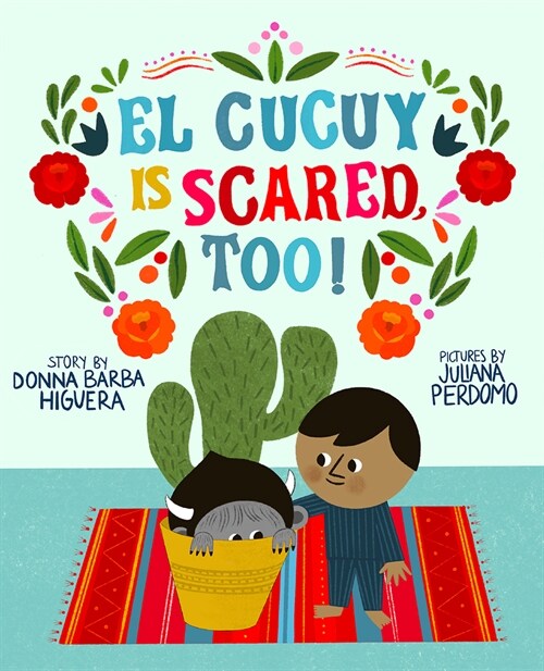 El Cucuy Is Scared, Too!: A Picture Book (Hardcover)